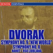 Dvorak: no. 8 - symphony no. 9 "from the new world" cover image