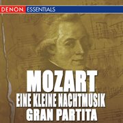 Mozart: eine kleine nachtmusik & 'gran partita' serenades cover image