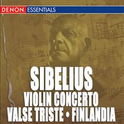 Sibelius: violin concerto - valse triste - finlandia cover image