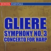 Gliere: symphony no. 3 - concerto for harp and orchestra cover image