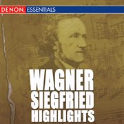 Wagner: siegfried highlights cover image