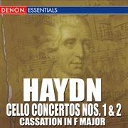 Haydn: cello concertos - cassation in f major cover image