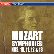 Mozart: the symphonies - vol. 2 - nos. 10, 11, 12, 13 cover image