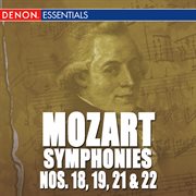 Mozart: the symphonies - vol. 4 - no. 18, 19, 21, 22 cover image