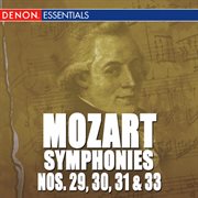 Mozart: the symphonies - vol. 6 - no. 29, 30, 31 & 33 cover image