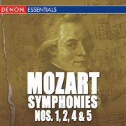 Mozart: the symphonies - vol. 1 - nos. 1, 2, 4, 5 cover image