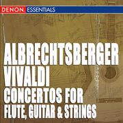 Albrechtsberger: guitar & flute concerto - vivaldi: guitar concertos cover image