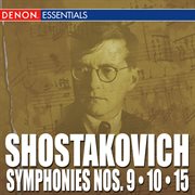 Shostakovich: symphonies nos. 9 - 10 - 15 cover image