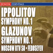 Ippoljitov - glazunov: symphonies no. 1 cover image