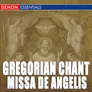 Gregorian chant: missa de angelis cover image
