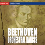 Beethoven: orchestral dances cover image