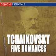 Tchaikovsky: lieder (auswahl) - five romances cover image