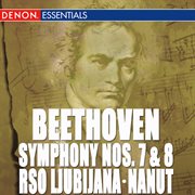 Beethoven: symphony nos. 7 & 8 cover image
