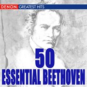 50 essential beethoven cover image