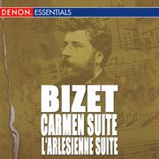 Bizet: carmen, opera suite - l'arlesienne suite, op. 23 cover image