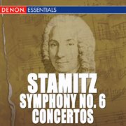 Johann wenzel stamitz: symphony no. 6, op. 4 - flute & clarinet concertos cover image