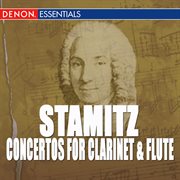 Carl stamitz: concertos for clarinet & flute cover image