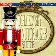 Tchaikovsky - nutcracker suite cover image