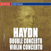 Haydn: double concerto for piano & violin no. 6 - concerto for violin no. 1 cover image