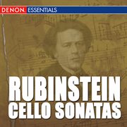Rubinstein: cello sonata nos. 1 & 2 cover image