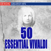 50 essential vivaldi cover image