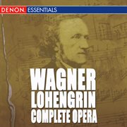 Wagner: lohengrin complete cover image