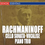 Rachmaninoff: cello sonata and other chamber works cover image