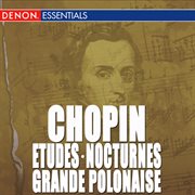 Chopin: etudes, op. 10 - grande polonaise - nocturne cover image