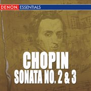 Chopin: sonata no. 2 & 3 cover image