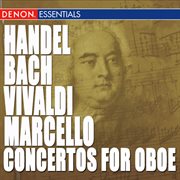 Bach - vivaldi - handel - marcello: concertos for oboe & strings cover image