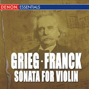 Franck: sonata for violin - grieg: sonata for violin no. 3 cover image