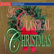 A classical christmas - 50 christmas favorites cover image