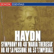 Haydn: symphony nos. 48 "maria theresia", 49 "la passione", 50 & 53 "l'imperiale" cover image