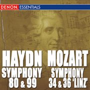 Haydn: symphony nos. 80 & 99 - mozart: symphony nos. 34 & 36 "linz symphony" cover image