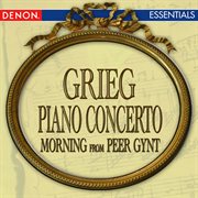 Grieg: piano concerto - morning from peer gynt cover image