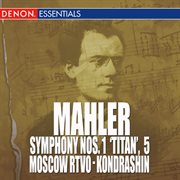 Mahler: symphony nos. 1 'titan' & 5 cover image