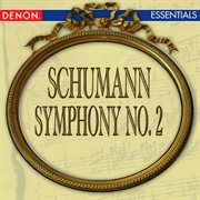 Schumann: symphony no. 2 cover image