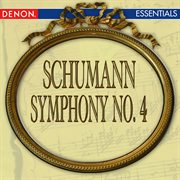 Schumann: symphony no. 4 cover image