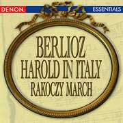 Berlioz: harold in italy - racoczy march cover image
