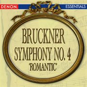 Bruckner: symphony no. 4 "romantic" cover image