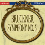 Bruckner: symphony no. 5 cover image
