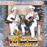 Mi amigo el borracho cover image