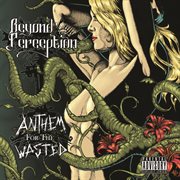 Anthem for the wasted cover image