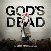 God's Not Dead God's Not Dead