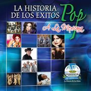 La historia de los exitos pop a la mexicana cover image