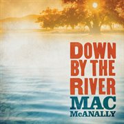 Down by the river cover image
