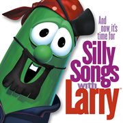 And now it's time for silly songs with larry cover image