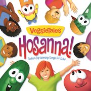 Hosanna! today's top worship songs for kids cover image