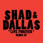 Live forever (remix ep) cover image
