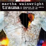Trauma: chansons de la serie tele saison #4 cover image
